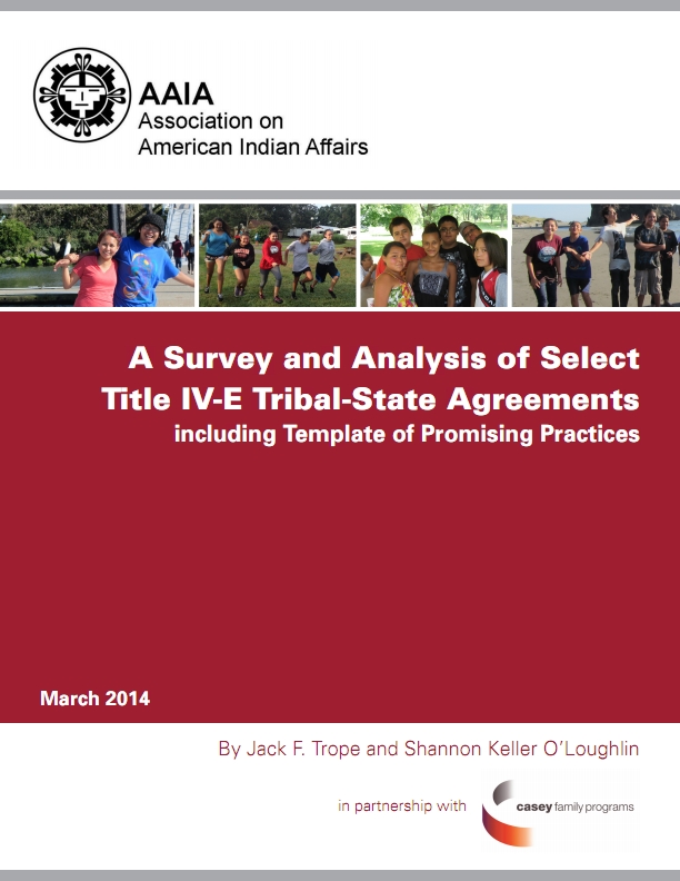 Image of cover page of the AAIA - A Survey and Analysis of Select Title IV-E Tribal State Agreements
